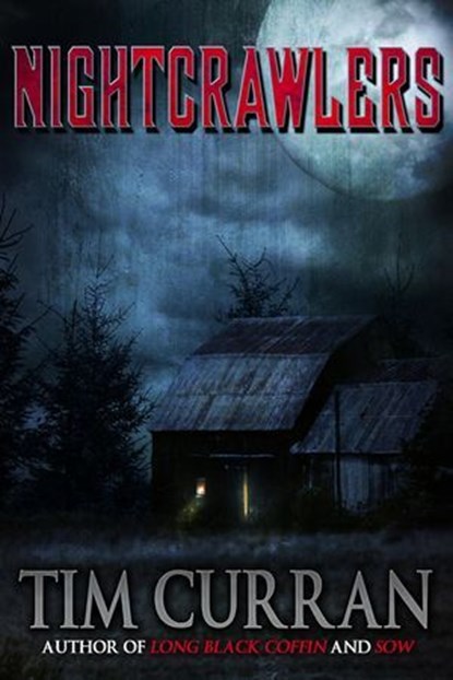 Nightcrawlers, Tim Curran - Ebook - 9781370090136