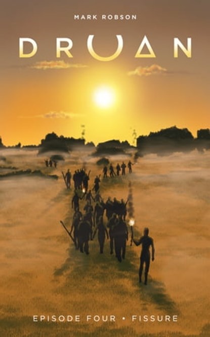 Druan Episode 4: Fissure, Mark Robson - Ebook - 9781370094332