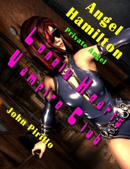 Angel Hamilton, Private Angel: Lonely Hearts Vampire Club, John Pirillo - Ebook - 9781370107230