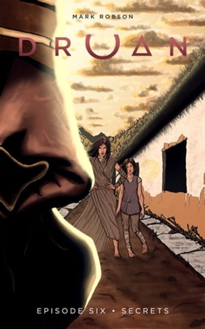 Druan Episode 6 - Secrets, Mark Robson - Ebook - 9781370121106