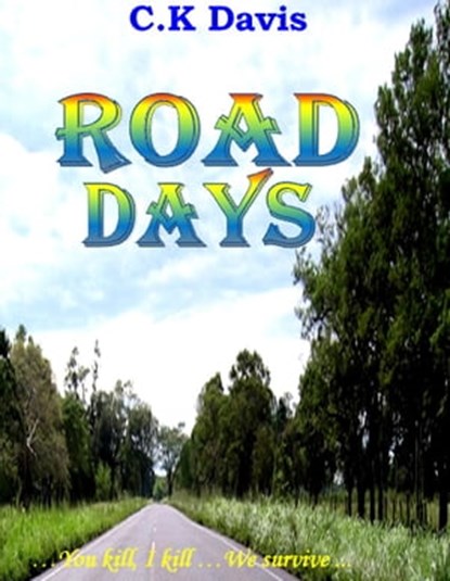 Road Days, CK DAVIS - Ebook - 9781370129676