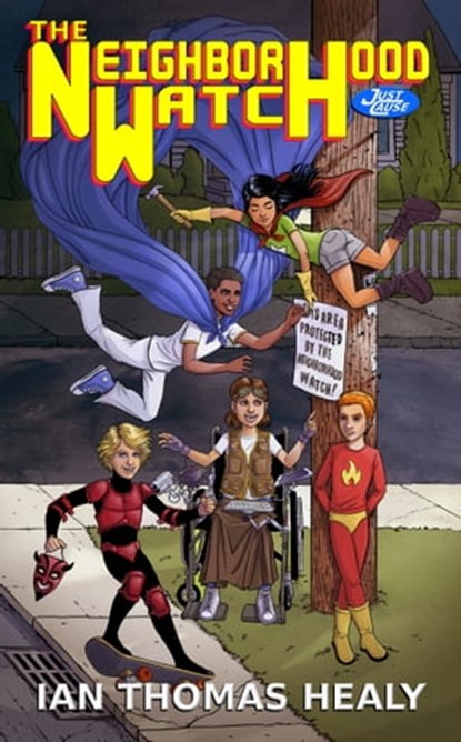 The Neighborhood Watch, Ian Thomas Healy - Ebook - 9781370135363