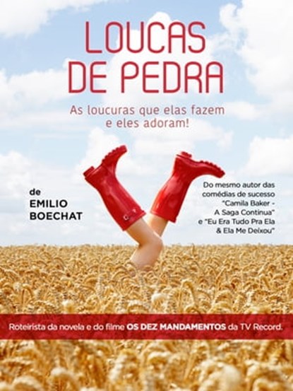 Loucas de Pedra: as loucuras que elas fazem e eles adoram, Emilio Boechat - Ebook - 9781370142019