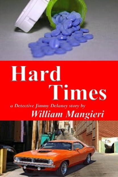 Hard Times, William Mangieri - Ebook - 9781370153640