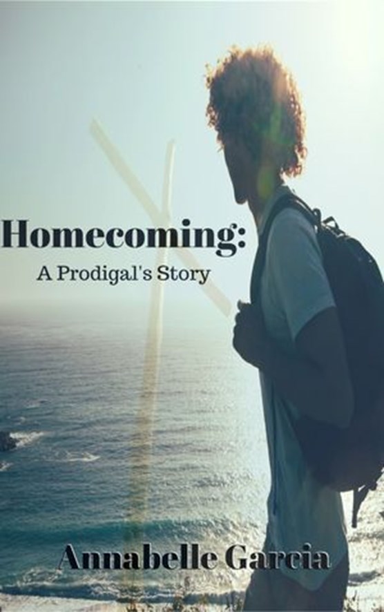 Homecoming: A Prodigal's Story