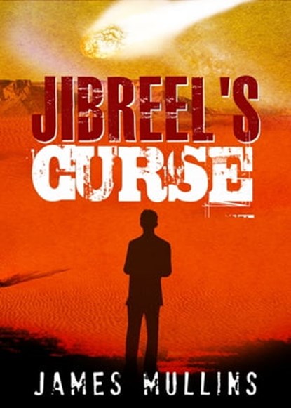 Jibreel's Curse, James Mullins - Ebook - 9781370179794