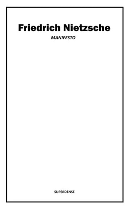 Manifesto: Friedrich Nietzsche, Jean Paul Baptiste - Ebook - 9781370181469
