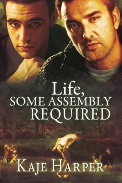 Life, Some Assembly Required, Kaje Harper - Ebook - 9781370182060