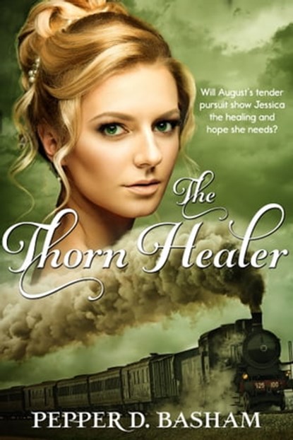 The Thorn Healer, Pepper D. Basham - Ebook - 9781370185955
