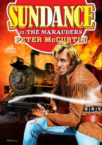 Sundance 21: The Marauders, Peter McCurtin - Ebook - 9781370190393
