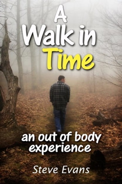 A Walk in Time, Steve Evans - Ebook - 9781370223435