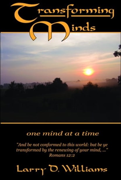 Transforming Minds, Larry D. Williams - Ebook - 9781370225682