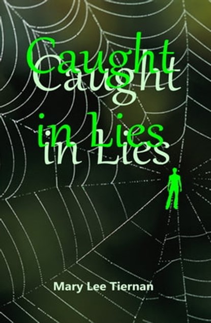 Caught in Lies, Mary Lee Tiernan - Ebook - 9781370229970