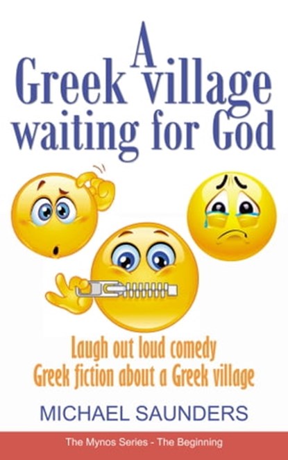 A Greek Village Waiting For God, Michael Saunders - Ebook - 9781370231133