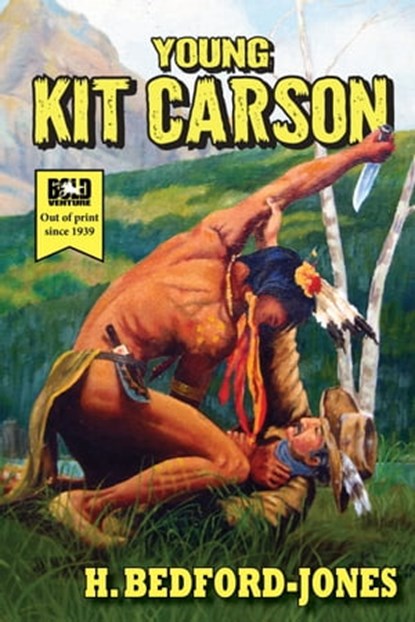 Young Kit Carson, H. Bedford-Jones - Ebook - 9781370239825