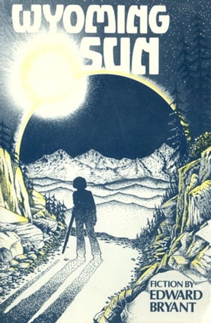 Wyoming Sun, Edward Bryant - Ebook - 9781370246823