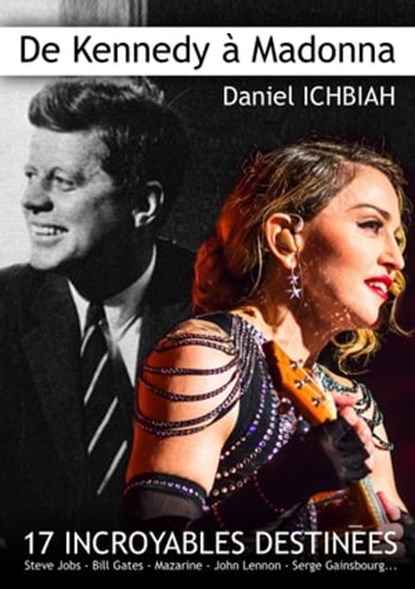 de Kennedy à Madonna, Daniel Ichbiah - Ebook - 9781370249015
