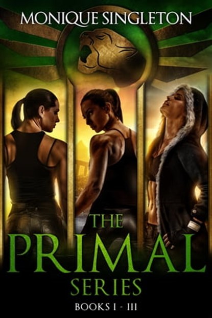 The Primal Series Box Set, Monique Singleton - Ebook - 9781370264940