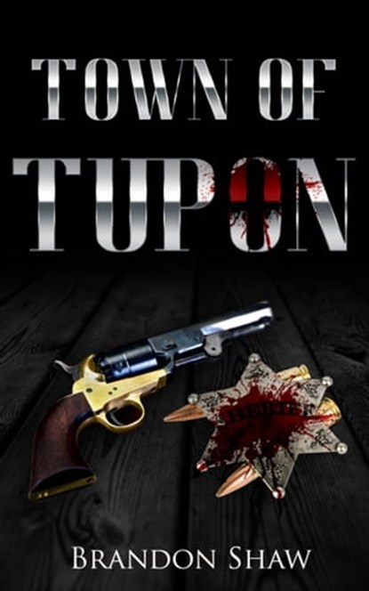 Town of Tupon, Brandon Shaw - Ebook - 9781370274802
