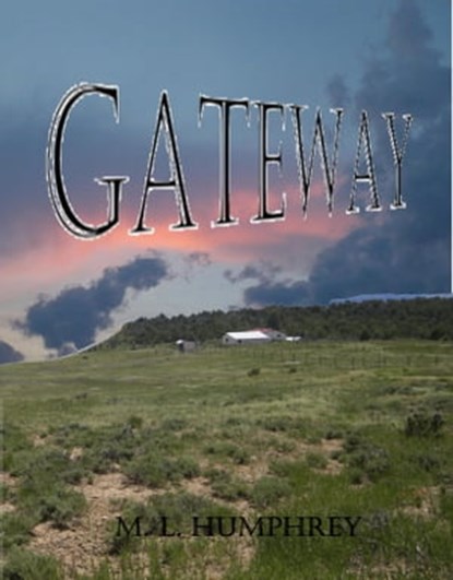 Gateway, M. L. Humphrey - Ebook - 9781370278046
