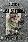 Clive's Last Saturday