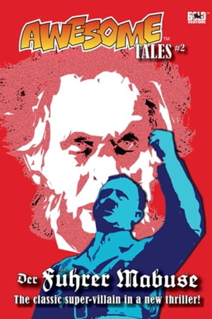 Awesome Tales #2: Der Fuerer Mabuse, R. Allen Leider - Ebook - 9781370286799