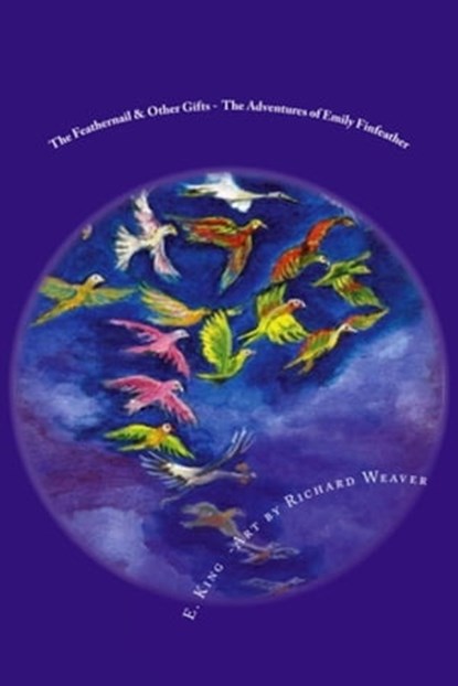The Adventures of Emily Finfeather, E E King - Ebook - 9781370292189