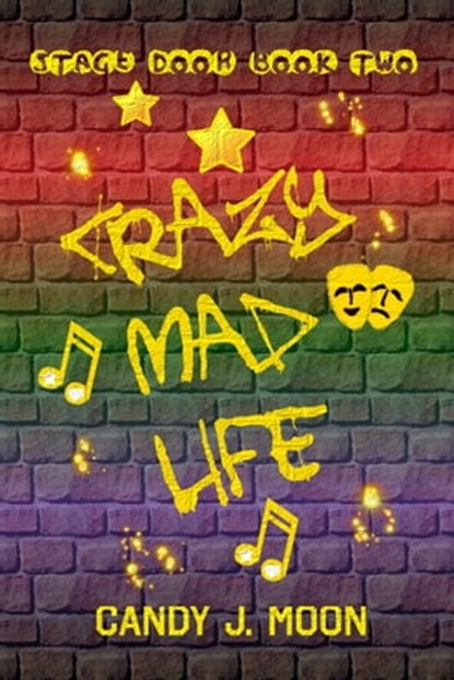 Crazy Mad Life, Candy J. Moon - Ebook - 9781370347629