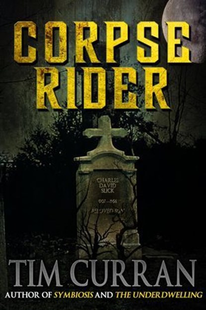Corpse Rider, Tim Curran - Ebook - 9781370355624