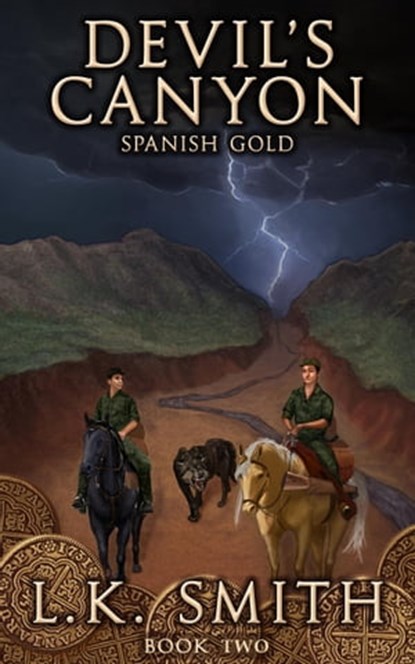 Devil's Canyon: Spanish Gold (Book Two), L. K. Smith - Ebook - 9781370366385