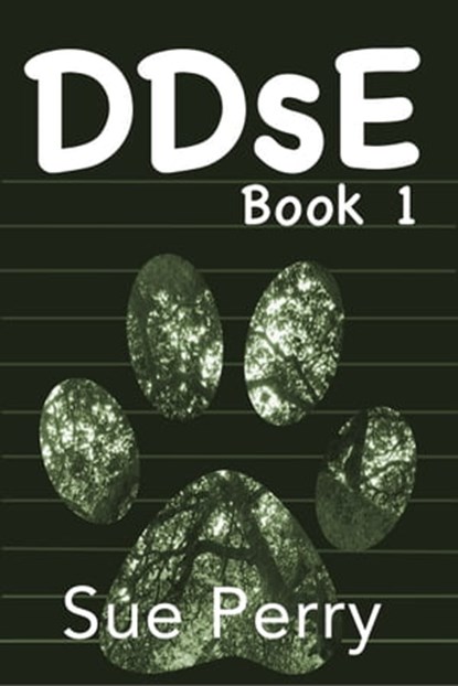 DDsE, Book 1, Sue Perry - Ebook - 9781370384013