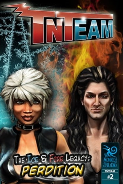 Tnteam #2 Deluxe: The Ice & Fire Legacy - Perdition, Blue Monkey Studio - Ebook - 9781370393367