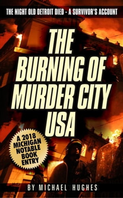 The Burning of Murder City USA, Michael C. Hughes - Ebook - 9781370402274