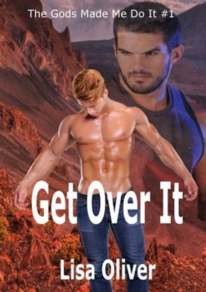 Get Over It, Lisa Oliver - Ebook - 9781370406104
