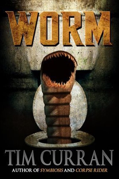 Worm, Tim Curran - Ebook - 9781370433438
