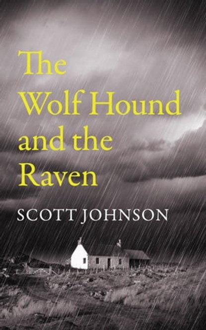 The Wolf Hound and the Raven, Scott Johnson - Ebook - 9781370443079