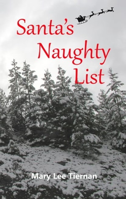 Santa's Naughty List, Mary Lee Tiernan - Ebook - 9781370445783