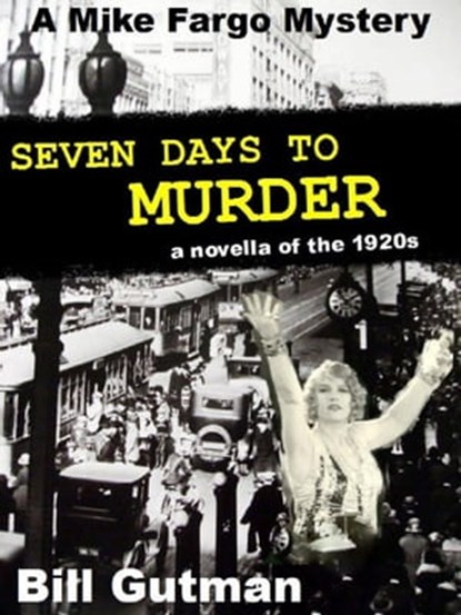 Seven Days To Murder, Bill Gutman - Ebook - 9781370451098