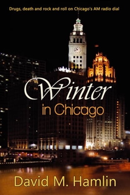 Winter in Chicago, David M. Hamlin - Ebook - 9781370461486