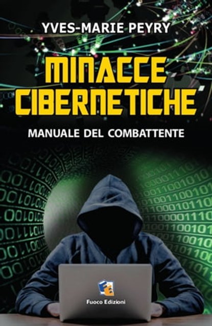 Minacce cibernetiche, Yves Marie Peyry - Ebook - 9781370481699