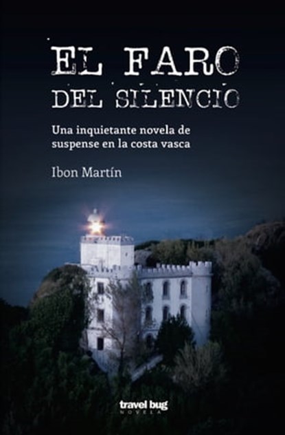 El faro del silencio, Ibon Martin - Ebook - 9781370482887