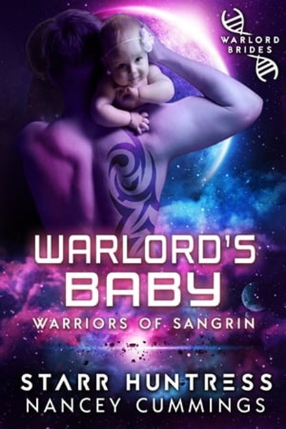 Warlord's Baby: Warlord Brides, Nancey Cummings ; Starr Huntress - Ebook - 9781370488926