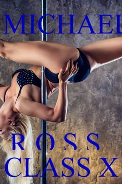 Class X, Michael Ross - Ebook - 9781370490714