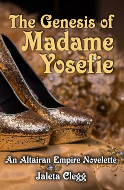 The Genesis of Madame Yosefie, Jaleta Clegg - Ebook - 9781370492329