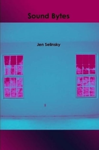 Sound Bytes, Jen Selinsky - Ebook - 9781370497997