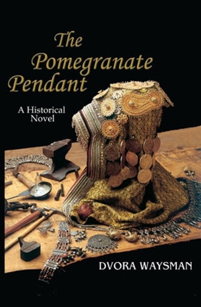The Pomegranate Pendant, Dvora Waysman - Ebook - 9781370498574