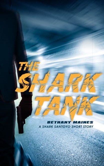 The Shark Tank, Bethany Maines - Ebook - 9781370533466