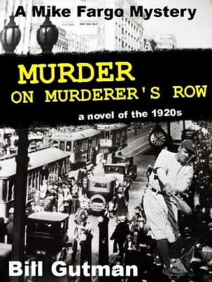 Murder on Murderer's Row, Bill Gutman - Ebook - 9781370577644