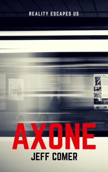 Axone, Jeff Comer - Ebook - 9781370587483