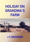 Holiday on Grandma's Farm